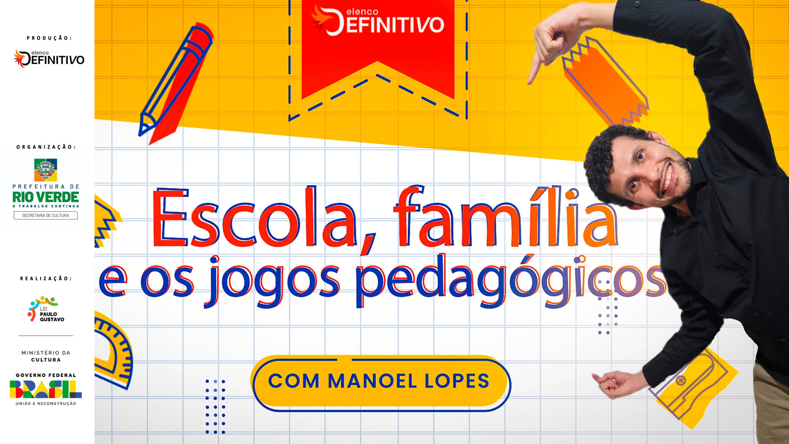 Escola, Família e os Jogos Pedagógicos – com Professor Manoel Lopes